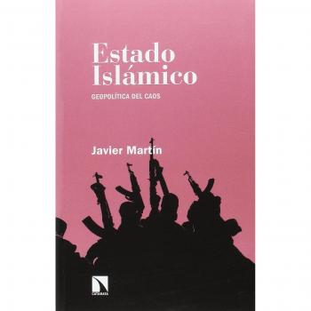 Estado islámico: Geopolítica del caos