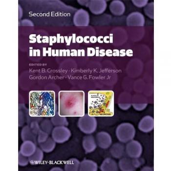 Staphylococci in Human Disease: A Comprehensive Guide by Blackwell Publishers