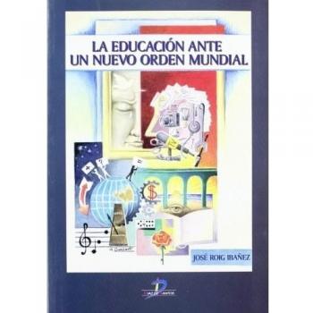 La educación ante un nuevo orden mundial