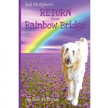 Jack McAfghan's Return from Rainbow Bridge: 3