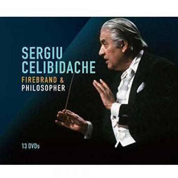 Sergiu Celibidache Firebrand & Philosopher 2019