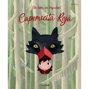 Caperucita Roja: ¡Un libro con troqueles! - Nadia Fabris