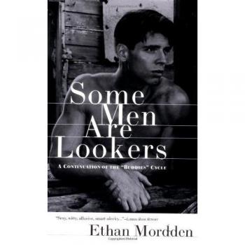 Some Men Are Lookers: A Continuation of the Buddies Cycle - Novel by Ethan Mordden