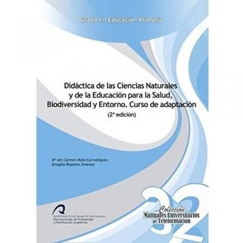 Didáctica de las Ciencias Naturales y de la Educación para la Salud, Biodiversidad y Entorno. Curso de adaptación