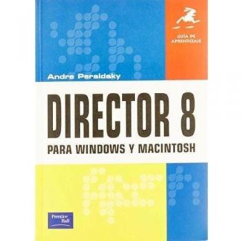 Director 8 Para Windows y Machintosh - Guia Aprend
