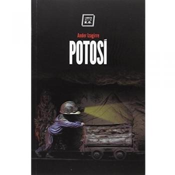 Potosí - Ander Izagirre