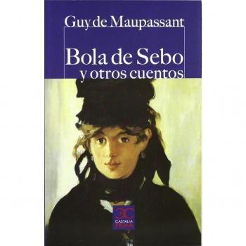 Bola de sebo y otros cuentos