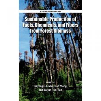 Sustainable Production of Fuels, Chemicals, and Fibers from Fores: 1067