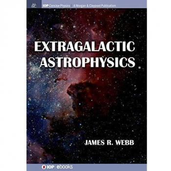 Extragalactic Astrophysics: A Concise Guide to Cosmic Phenomena