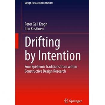 Drifting by Intention: Four Epistemic Traditions from within Constructive Design Research