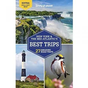 Lonely Planet's 30 Amazing Road Trips: New York & the Mid-Atlantic