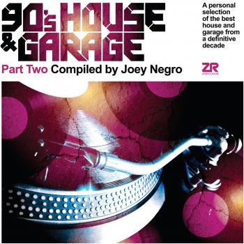 90's House & Garage Compilation Volume 2 by Joey Negro