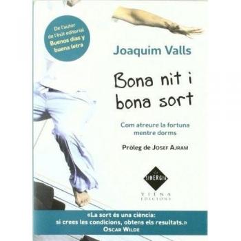 Bona nit i bona sort: com atraure la fortuna a la teva vida mentre dorms: Com atreure la fortuna mentre dorms: 1