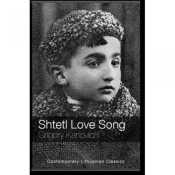 Libro Shtetl Love Song de Grigory Kanovich