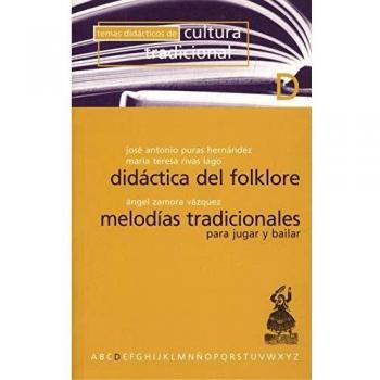 DIDáCTICA DEL FOLKLORE. MELODíAS TRADICIONALES