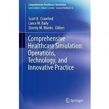 Comprehensive Healthcare Simulation: Operations, Technology, and Innovative Practice
