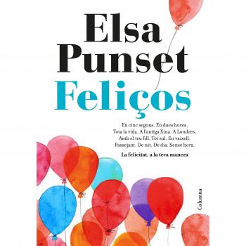 Feliços: La felicitat, a la teva manera - Elsa Punset