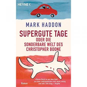 Superbuenos Días o La Extraña Mundo de Christopher Boone: Novela de Mark Haddon