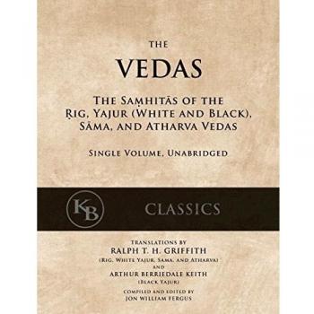 The vedas the samhitas of the rig yajur sama and atharva single volume unabridged