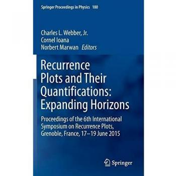 Recurrence Plots and Their Quantifications: Expanding Horizons : Proceedings of the 6th International Symposium on Recurrence Plots, Grenoble, France, ... 2015: 180