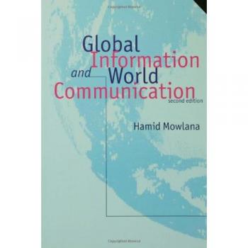 Global Information and World Communication: New Frontiers in International Relations (Mechanics) - Sage Publications Edition