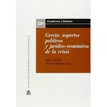 Grecia: aspectos políticos y jurídico-económicos de la crisis: 239