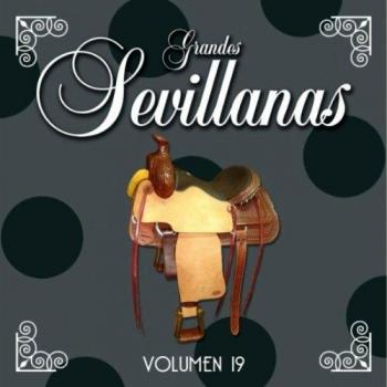 Grandes Sevillanas Vol. 19