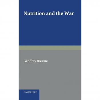 Nutrición y la Guerra - Geoffrey Bourne, Edición en Rústica, Cambridge