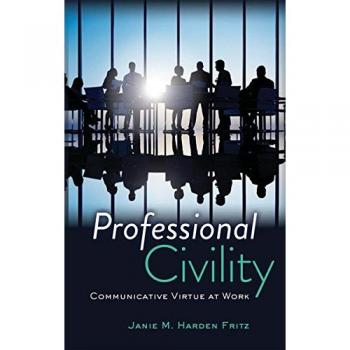 Professional Civility: Workplace Communication Excellence