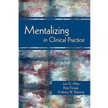 Mentalizing in Clinical Practice