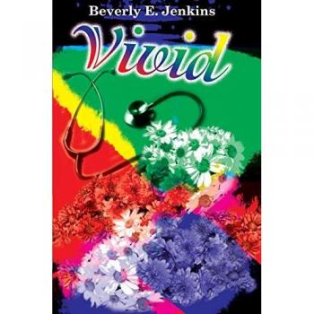Vivid: A Captivating Novel by Beverly E. Jenkins