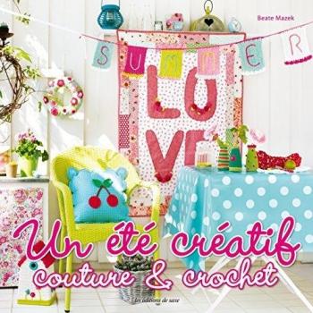 Un été créatif: Couture et crochet