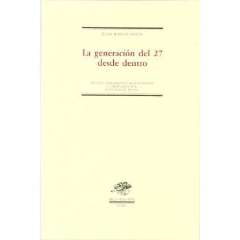 La generación del 27 desde dentro: 6