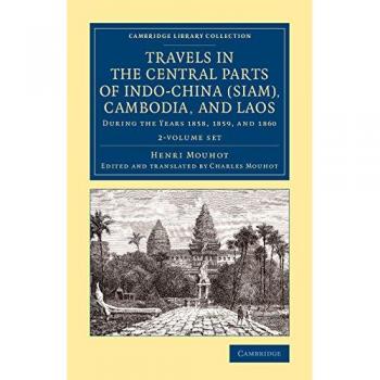 Travels in the Central Parts of Indo-China