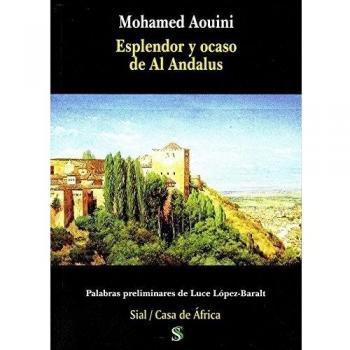 Esplendor y ocaso de Al Andalus