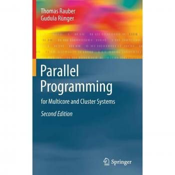 Parallel Programming: For Multicore and Cluster Systems