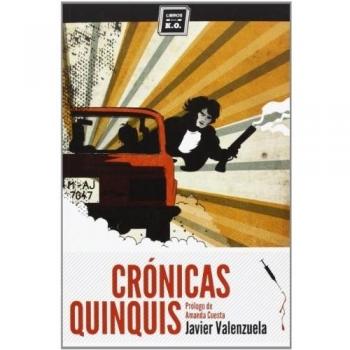 Crónicas Quinquis - Javier Valenzuela