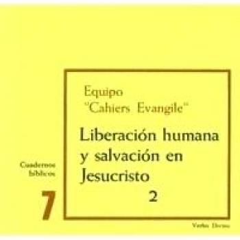 LIBERACION HUMANA Y SALVACION EN JESUCRI: Cuaderno Bíblico 7