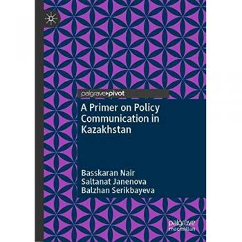 A Primer on Policy Communication in Kazakhstan