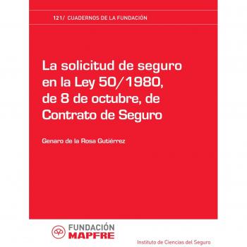 La solicitud de seguo en la Ley 50/1980, de 8 de octubre de Contrato de Seguro