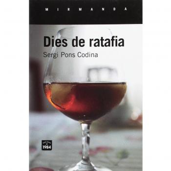 Dies de ratafia: 158 - Sergi Pons Codina