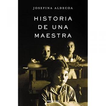 Historia de una maestra - Josefina Aldecoa