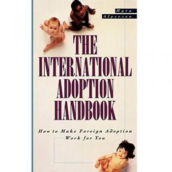Myra Alperson's Comprehensive Guide to International Adoption