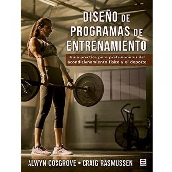 Diseño de programas de entrenamiento: Guía práctica para profesionales del acondicionamiento físico y el deporte