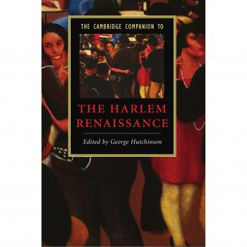 The Cambridge Companion to the Harlem Renaissance