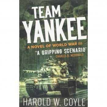 Team Yankee: A Novel of World War III