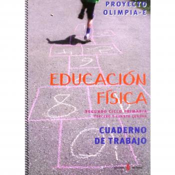 Olimpia-E. Educación física. Tercer y cuarto cursos de primaria. Cuaderno de trabajo