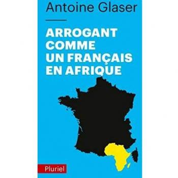 Arrogant comme un français en Afrique