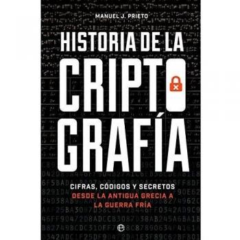 Historia de la criptografía: Cifras, códigos y secretos desde la antigua Grecia a la Guerra Fría
