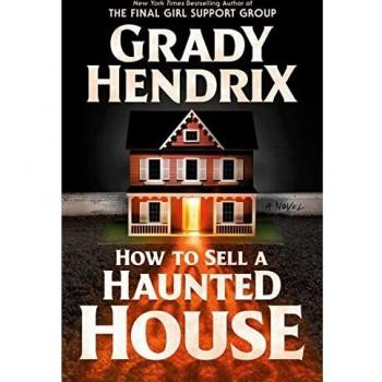 Tomorrow, and Tomorrow, and Tomorrow: A Novel by Gabrielle Zevin (Hardcover)How to Sell a Haunted House by Grady Hendrix (Hardcover)